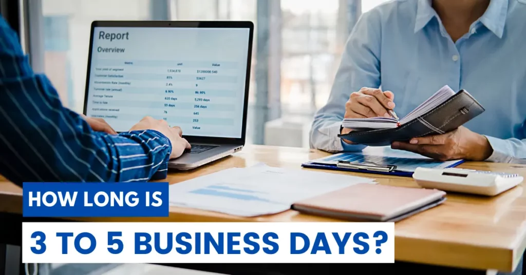how long is 3 5 business days