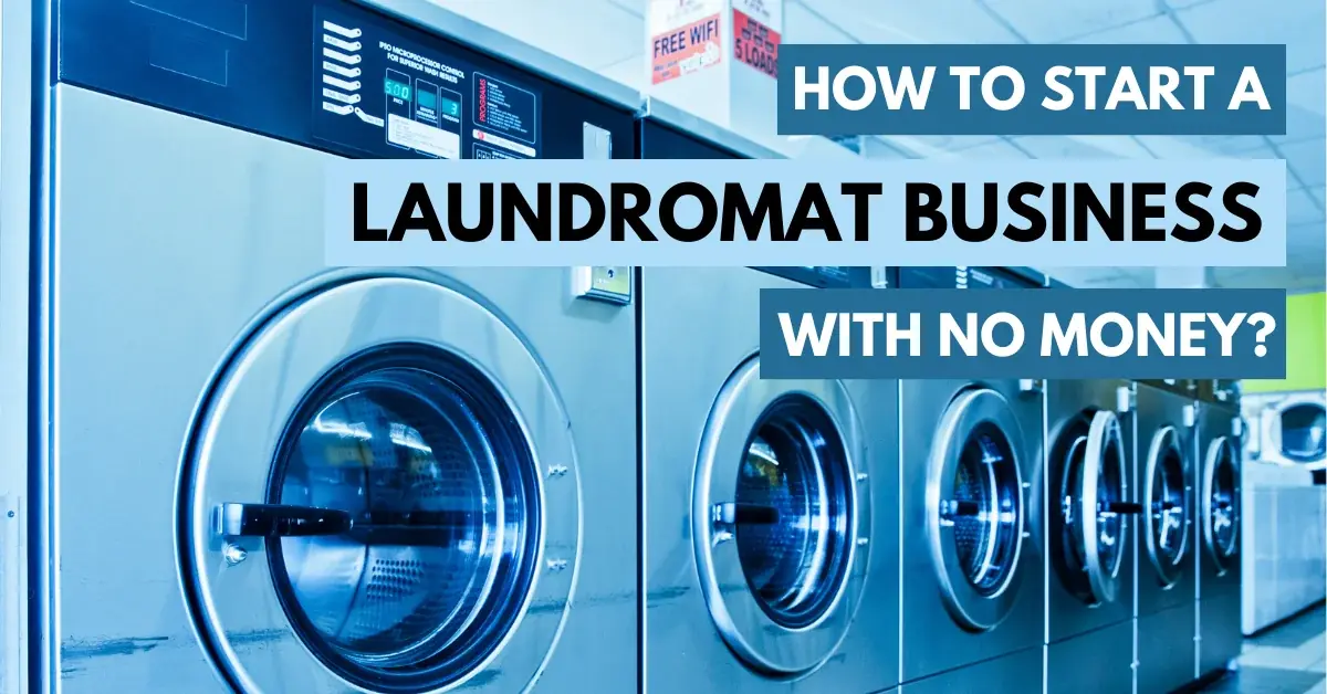 how to start a laundromat business with no money