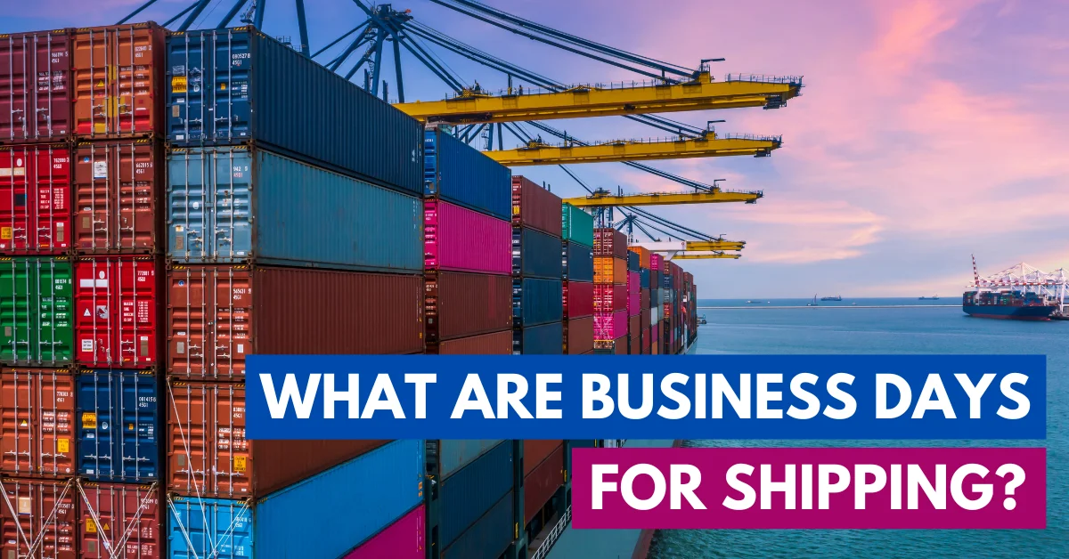 What are Business Days for Shipping