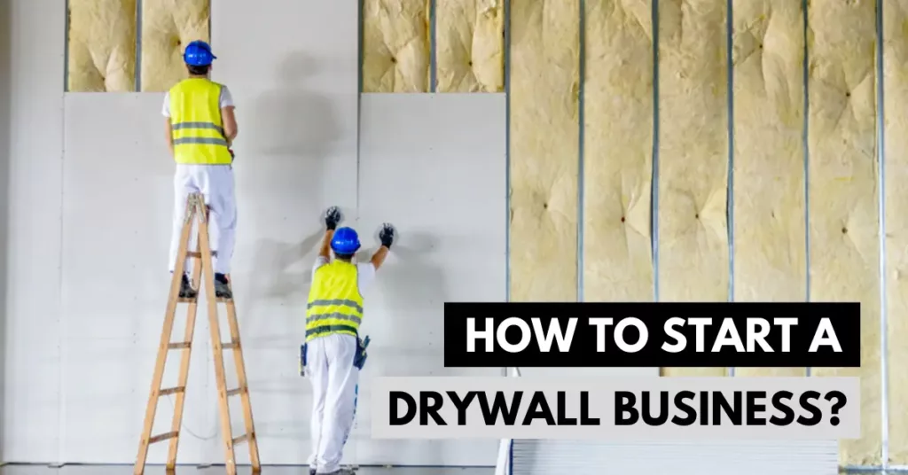 how to start a drywall business
