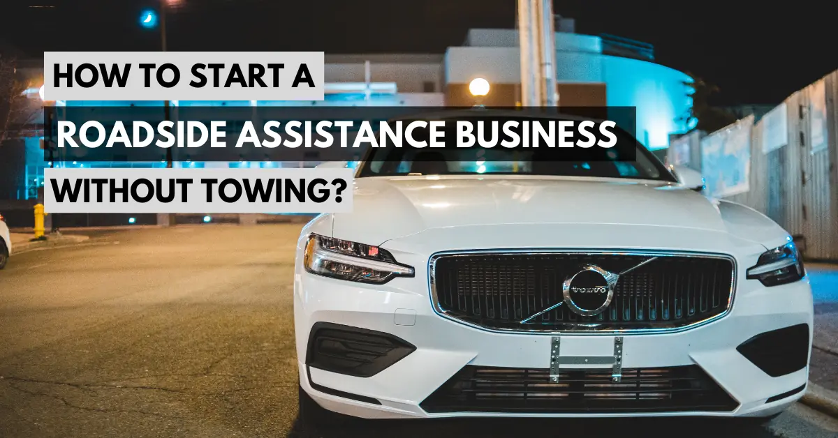 how to start a roadside assistance business without towing