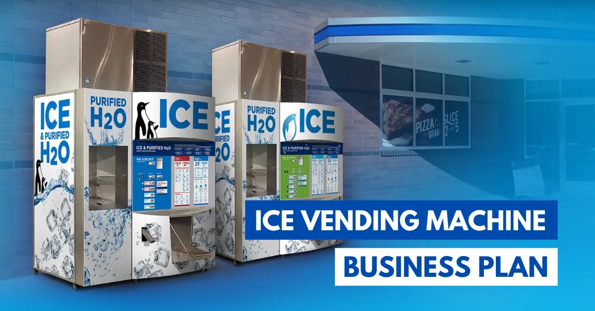 ice vending machine business plan