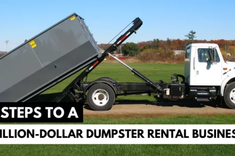 8 steps to a million dollar dumpster rental business