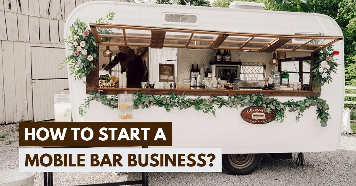how to start a mobile bar business