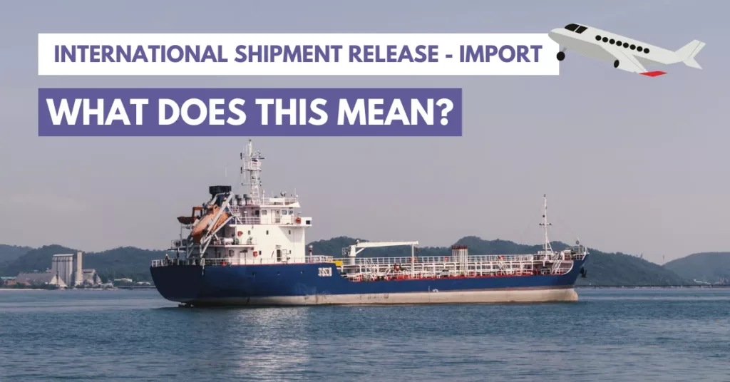 international shipment release - import