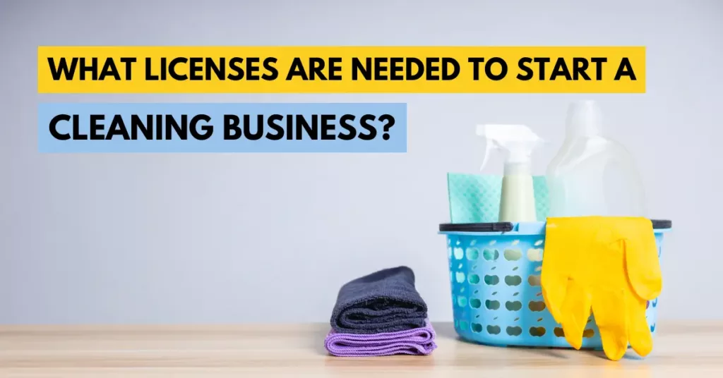 what licenses are needed to start a cleaning business