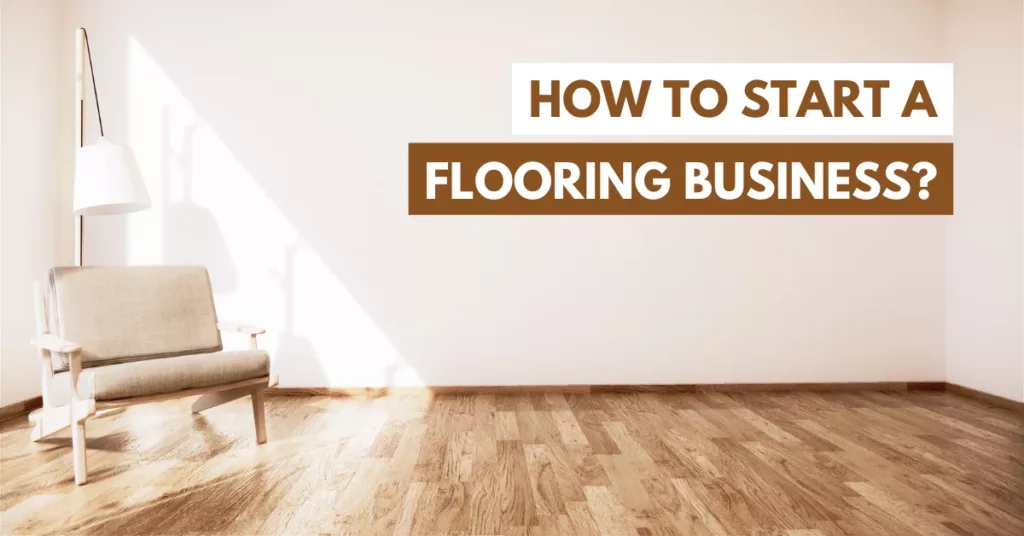 how to start a flooring business