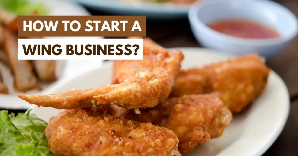 how to start a wing business
