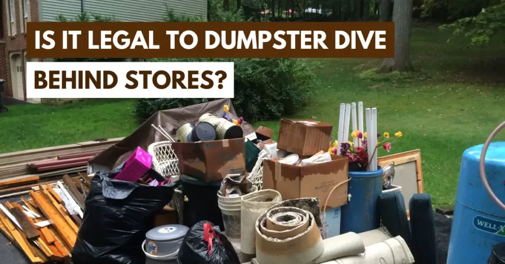 is it legal to dumpster dive behind stores