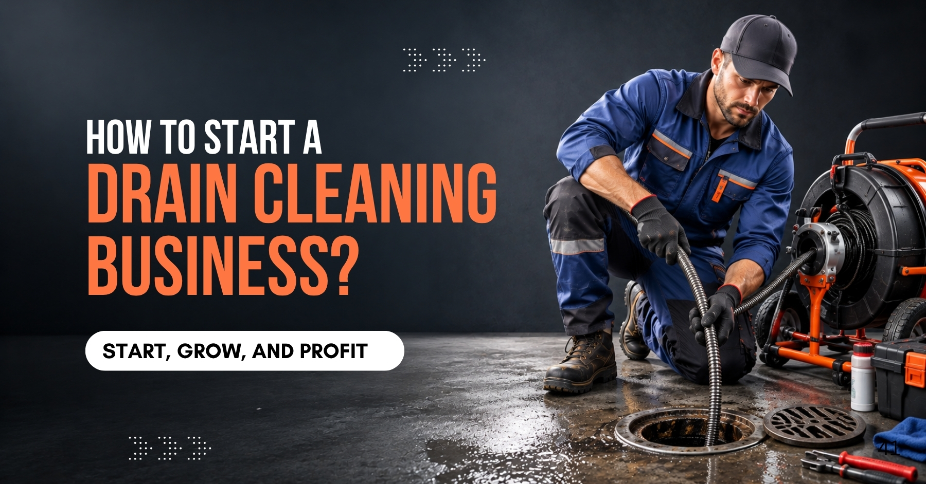 How to start a Drain Cleaning Business