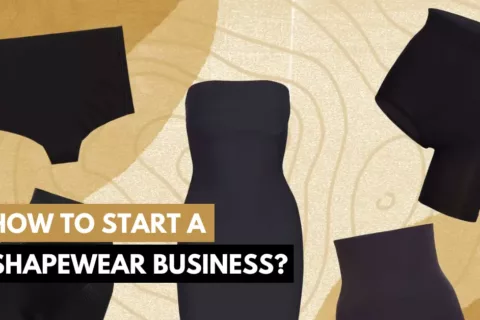 how to start a shapewear business