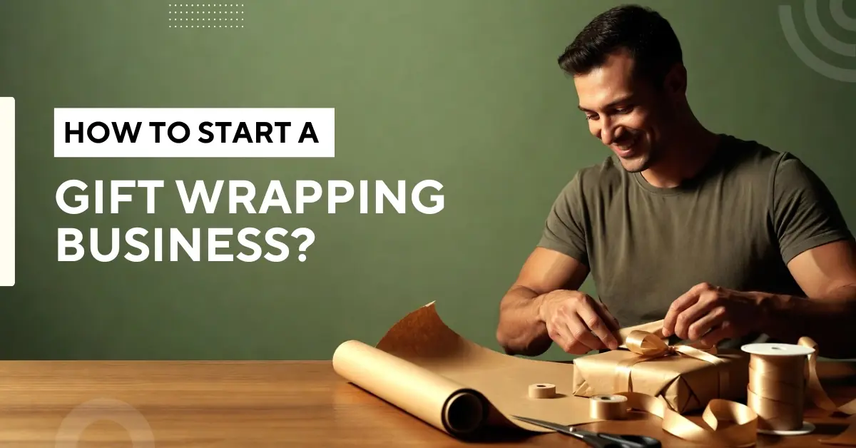 How to start a Gift wrapping business