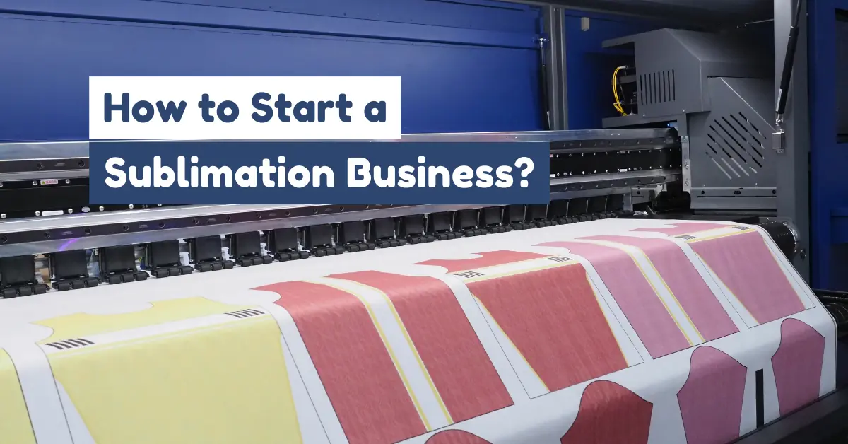 how to start a sublimation business